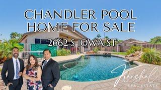 Desert Oasis Chandler Home for Sale!  - 2662 S Iowa St Chandler, AZ 85286