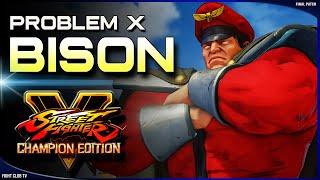 Problem X (Bison)  Street Fighter V Champion Edition • SFV CE