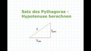 Satz des Pythagoras - Hypotenuse berechnen | Mathe einfach erklärt