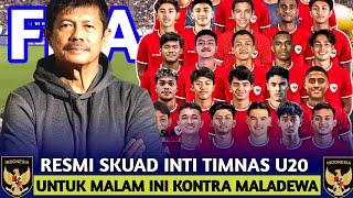 SKUAD BERUBAH.  DAFTAR TERBARU SKUAD TIMNAS U20 INDONESIA VS MALADEWA KUALIFIKASI PIALA ASIA U20