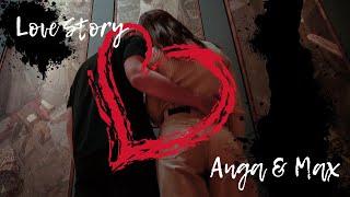 Anga & Max - Love Story