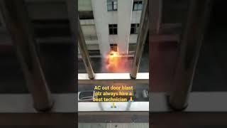 ac blast ️ outdoor # plz always hire a knowledgeable technician