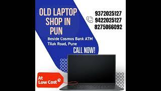 OLD LAPTOP SHOPS IN PUNE, Find Best Refurbished Laptop Dealers in Pune...