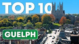 Top 10 Things To Do In Guelph, Ontario