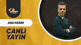 ATA ARSLAN İLE ANA HABER   / FLASH HABER TV CANLI YAYIN / 04.07.2024