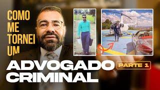 COMO ME TORNEI UM ADVOGADO CRIMINALISTA - Glauber Paiva