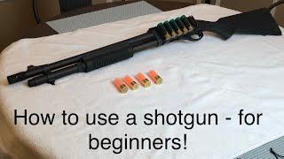 How to load and unload a shotgun for beginners!