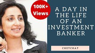 Day in the Life of an Investment Banker I Manisha Girotra I Success Stories I ChetChat