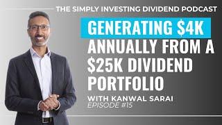 EP15: How a $25k Investment Generates $4k in Dividends Annually