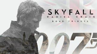 SKYFALL - Daniel Craig 007 Tribute