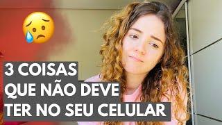 3 COISAS QUE NÃO DEVERIA TER NO CELULAR DE UM JOVEM CRISTÃO 