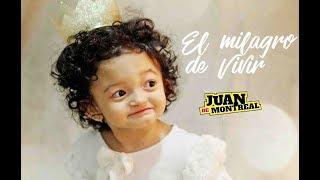 Juan de Montreal - El Milagro de Vivir (Cancion para Abril)