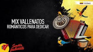 Mix Vallenato Romántico Para Dedicar, Video Letras - Sentir Vallenato