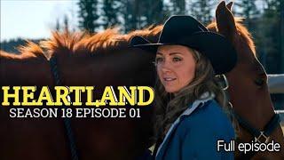 Heartland Season 18 Episode 1: The Surprising Return of Ty Borden | Full Episode.