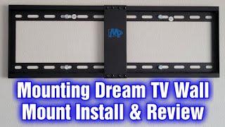 Mounting Dream TV Wall Mount MD2268-LK Install & Review