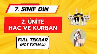 HAC ve KURBAN (2. ÜNİTE FULL TEKRAR) | 7. SINIF DİN KÜLTÜRÜ
