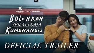 Bolehkah Sekali Saja Kumenangis | Official Trailer