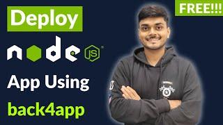 Host Node JS Application for FREE on Back4App || NodeJS FREE Hosting