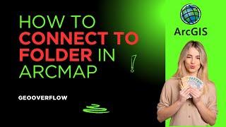 How to connect to folder in ArcMAP
