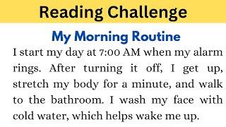 (My Morning Routine) Reading Challenge | listen & practice to improve your pronunciation in English