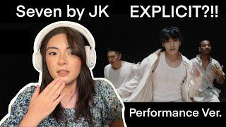 Seven Explicit by Jungkook Reaction! Performance Ver.