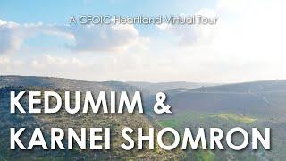 A Virtual Tour of Kedumim & Karnei Shomron with CFOIC Heartland