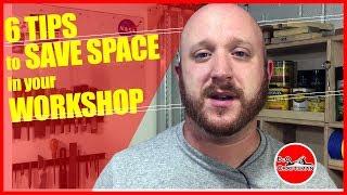 6 TIPS to SAVE SPACE in your Workshop