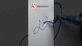 How to draw signature with  K letter.  #signaturelearn #beautiful #howtosign
