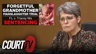 LIVE: FL v. Tracey Nix, Sentencing | Forgetful Grandmother Trial