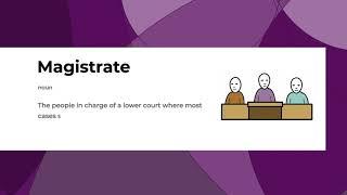 Magistrate: a definition from Legal Choices