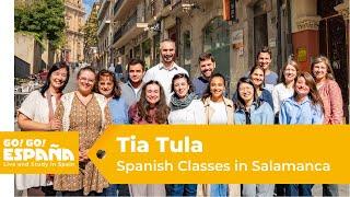 Tia Tula - Spanish classes in Salamanca by Go! Go! España