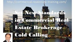 Set New Standards in Cold Calling - Commercial Real Estate Training online