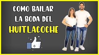 COMO BAILAR LA BODA DEL HUITLACOCHE 