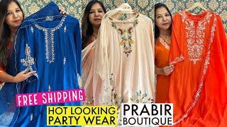 Prabir Boutique Brings You Stunning Party Wear Suits in Muslin, Dola & Gaji Silk, Chinon & Tissue.