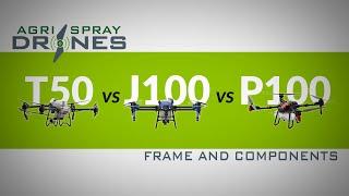 EAVision J100 vs DJI T50 vs XAG P100 | Frame and Components