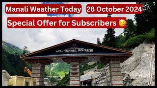 Manali Weather & Top Places to Visit Today | Exclusive Offers for Our Subscribers!