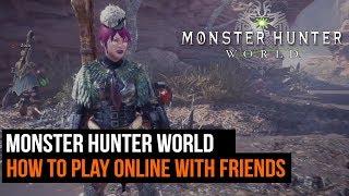 How to play online with friends in Monster Hunter World