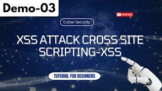 Cyber Security (VAPT) Demo 03 | XSS Attack Cross Site  Scripting-XSS | Tutorial for Beginners