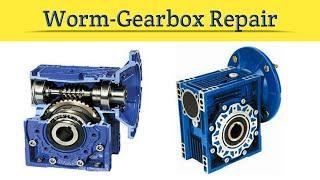 Assembly & disassembly of worm gearbox # Gearbox repairing easy,आसानी से सीखें,கற்றுக்கொள்வது எளிதாக