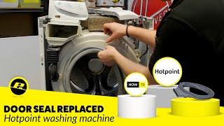 How to Replace a Hotpoint Washing Machine Door Seal