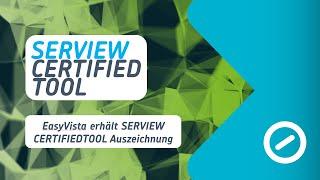 SERVIEW CertifiedTool: Auszeichnung EasyVista