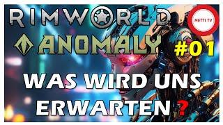 Rimworld Anomaly 01 - Was wird uns erwarten?