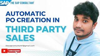 Automatic PO creation in third party sales | SAP SD | ALE process | SAP MM | SD MM Integration