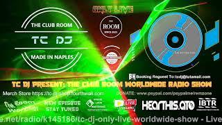 TC Dj Present: THE Club Room Worldwide - 13