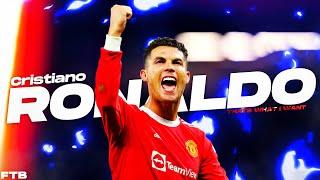 Cristiano Ronaldo  • BEST Skills And Goals 2021/22 ᴴᴰ • THATS WHAT I WANT 