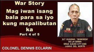 War Story: Mag iwan ng isang bala, para sa iyo kung mapalibutan ka, Part 4 of 5