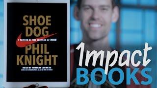 IMPACT Books: Shoe Dog by Phil Knight