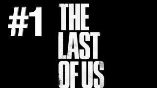 The Last Of Us | Opening Gameplay/Cinematic | #1