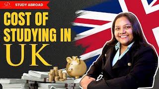 Total Cost Of Studying in UK | How Much Does It Cost? | Study in UK | #studyinuk #studyabroad