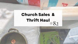 Church Sale & Thrift Haul #82